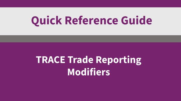 TRACE Trade Reporting Modifiers  image